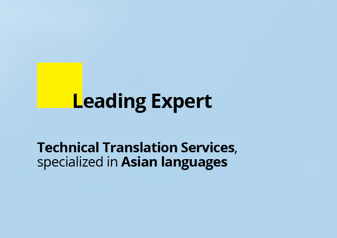 Technical Translation Service, specialized in Asian languages